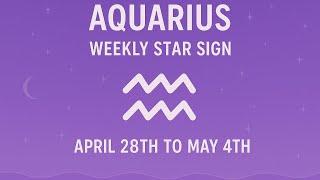 Aquarius weekly tarot reading for April 28th to May 4th
