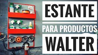 ESTANTE PARA PRODUCTOS WALTER || JJ HERRERIA Y MÁS