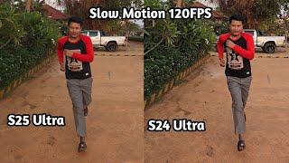 Samsung S25 Ultra vs Samsung S24 Ultra Camera Test - Slow Motion 4K 120 FPS