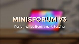 Performance Benchmark Testing of Minisforum V3 #amd #v3 #tablet