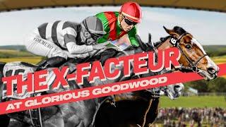 The X- Facteur | Facteur Cheval In The Sussex Stakes | Glorious Goodwood 2024