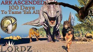 100 DAYS TO TAME THEM ALL (ARK ASCENDED)