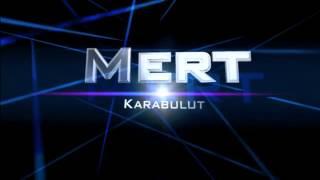 Mert Karabulut İntro