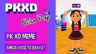 PK XD | AMIGA VOCÊ TÁ BRAVA? #shorts