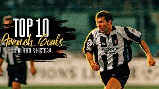 Top 10 FRENCH GOALS in Juventus History | ZIDANE, HENRY, TREZEGUET & more