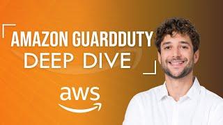 Amazon GuardDuty Deep Dive