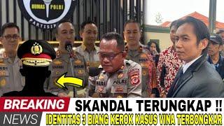 TERBONGKAR SUDAH!! BUKAN IPTU RUDIANA BIANG KEROK KASUS VINA CIREBON TAPI 3 ORANG ANGGOTA POLISI INI