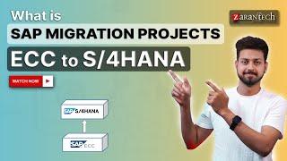 What is SAP Migration Projects (ECC to S/4HANA) | ZaranTech