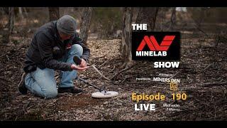 The Minelab Metal Detector Show - Episode 190