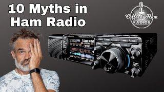 10 Myths and Misconceptions in Ham Radio