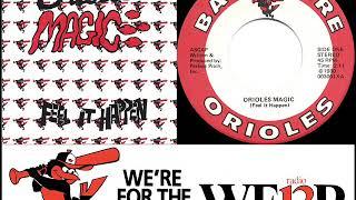 Baseball: Baltimore “Orioles Magic” song (special WFBR “Hear It Happen” version-1980)