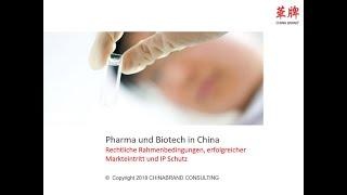 Pharma & Biotech in China – Neue Rahmenbedingungen, erfolgreicher Markteintritt und IP Schutz