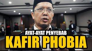 AYAT-AYAT PENYEBAB KAFIRPHOBIA, ISLAMOPHOBIA, YAHUDIPHOBIA, KRISTENPHOBIA.