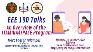 EEE 190 Talk by Professor Marc Caesar Talampas: An Overview of the STAMINA4Space Program