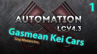 Automation - Gasmean Kei Cars Ep01 [LCV4.3 Ellisbury Update]