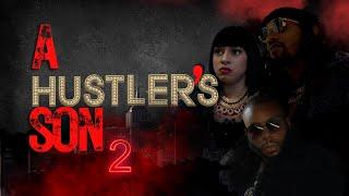 A Hustler's Son 2 | Crime Thriller | Full Movie | Urban Movie