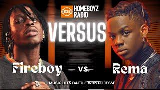 REMA VS FIREBOY DML BATTLE WITH DJ JESSE