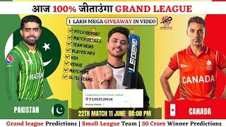 CAN vs PAK Dream11 Team | PAK vs CAN Dream11 Prediction | Canada vs Pakistan Dream Team | Match 22