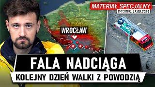 Wielka WODA zalewa POLSKĘ - Nadciąga FALA na WROCŁAW (17.09.2024)