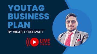 Youtag Business plan in Hindi | Youtag Plan | Youtag | घर बैठे ऑनलाइन पैसे कैसे कमाएं | Earn Money