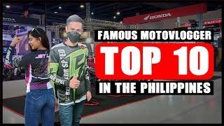 TOP 10 FAMOUS MOTOVLOGGERS IN THE PHILIPPINES