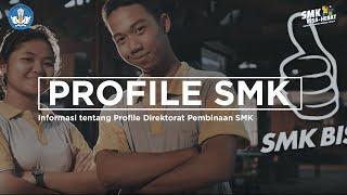 Profile Direktorat Pembinaan SMK