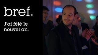 50 - Bref. J'ai fêté le nouvel an.