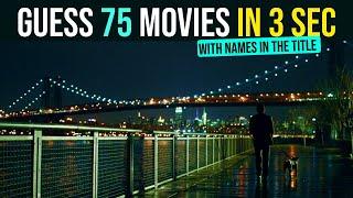 Guess the Movie in 3 Seconds: Movies with Names in the Title | 75 Films Quiz