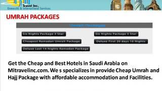 Cheap Umrah and Hajj Package and Best Hotels in Saudi Arabia