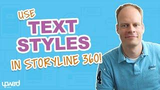 New Text Styles Features In Storyline 360