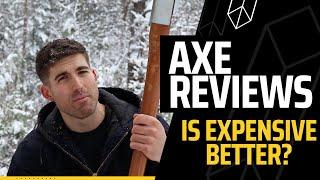 Axe Reviews. Is more expensive better?!