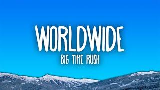 Big Time Rush - Worldwide