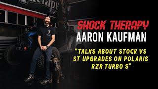 We dialed in Aaron Kaufman's Polaris RZR Turbo S with Shock Therapy Suspension Upgrades