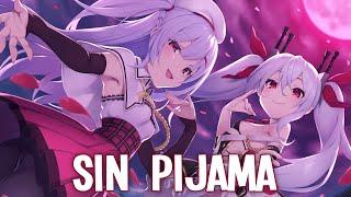 Nightcore - Sin Pijama