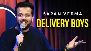 Delivery Boys | Stand Up Comedy by Sapan Verma