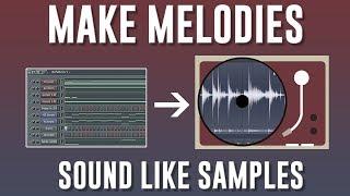 HOW TO MAKE YOUR MELODIES SOUND LIKE OLD SAMPLES