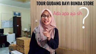 Tour Gudang Bayi Bunda Store | Ada Apa Aja Sih? | Supermarket Online Kebutuhan Ibu dan Bayi Anda