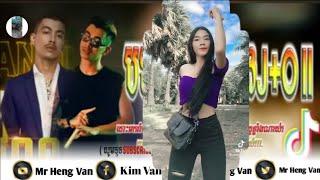 បទល្បីនៅក្នុងTik Tok រីមិច2023J+O llVnnda( Mr Heng Van) ️