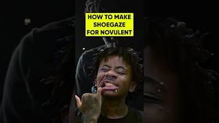 How To Make Shoegaze For Novulent (FL studio)