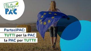 ParteciPAC: Tutti per la PAC, la PAC per tutti!