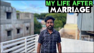 My life after MARRIAGE | Tamil