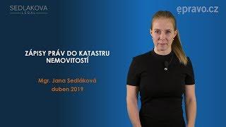 Jana Sedláková: Zápisy práv do katastru nemovitostí