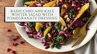 Easy Winter Salad: Radicchio and Kale Salad with Pomegranate Dressing ️ | SEASON & SERVE BLOG