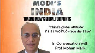 In Conversation with Prof Mohan Malik | Modi's India - Tracing India's Global Footprints