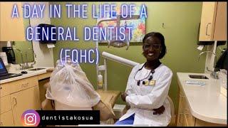 A Day In The Life of a General Dentist