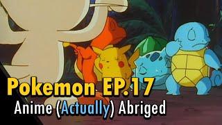 I (actually) abridged Pokemon Episode 17 to about a minute