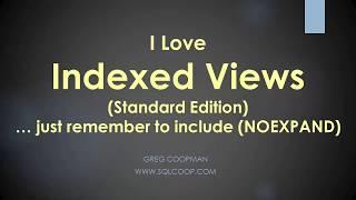 An Awesome Simple Tip for Indexed Views in SQL Server Standard Edition - Hands On Easy Demo!