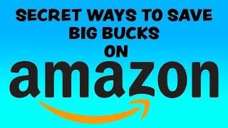 Secret Ways to Save Big Bucks on Amazon