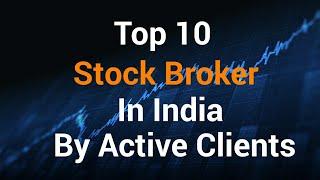 Top 10 Stock Brokers in India by Active Clients