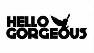 Hello Gorgeous - The Comeback